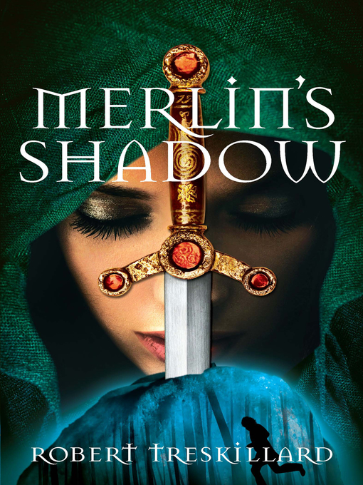 Title details for Merlin's Shadow by Robert Treskillard - Available